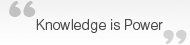 Knowledge is Power