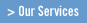 Our Services
