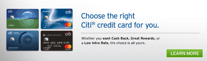 Choose the right Citi® credit card for you.